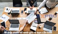 Bí mật thiết kế website giá rẻ không phải ai cũng biết