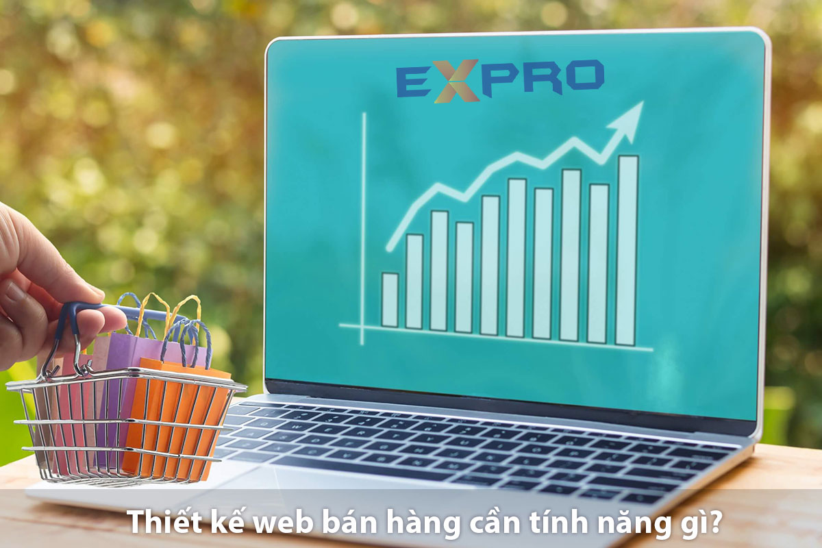 Khi thiết kế website bán hàng cần có tính năng gì?